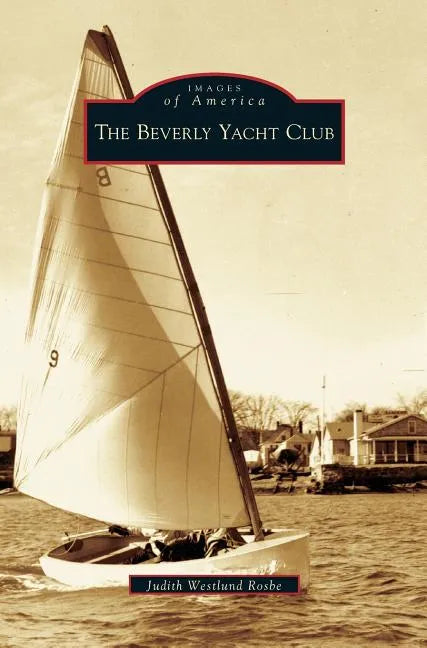 Beverly Yacht Club - Hardcover