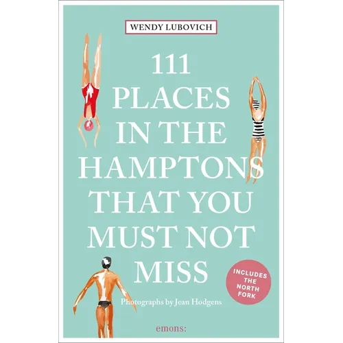 111 Places in the Hamptons That You Must Not Miss - Paperback