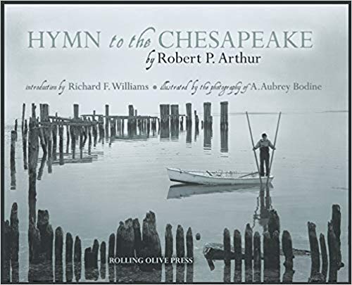Hymn to the Chesapeake by Robert P. Arthur, illustrated by A. Aubrey Bodine