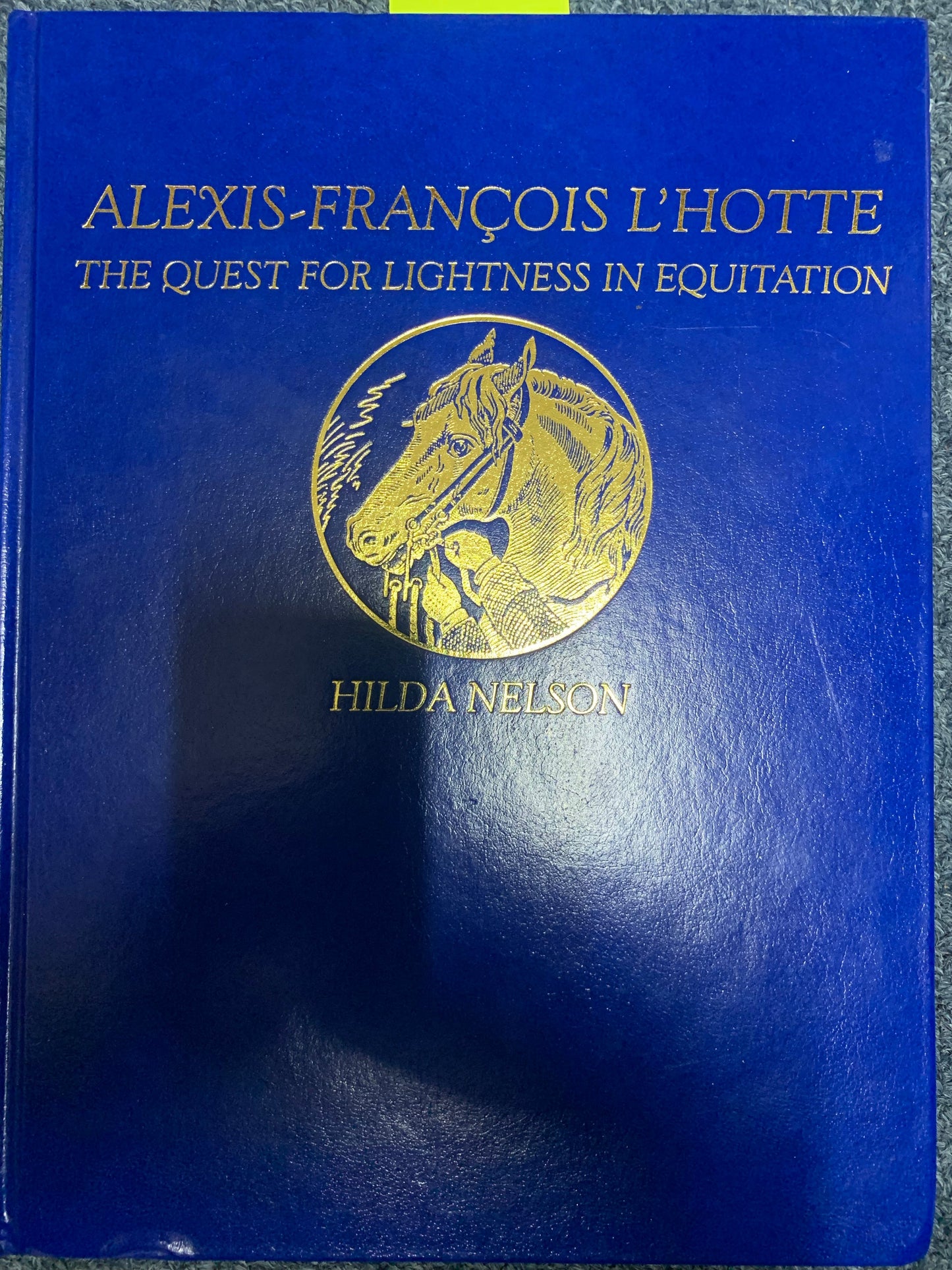 The Quest for Lightness in Equitation & “Questions Equestre” by Alexis-Francois L'Hotte