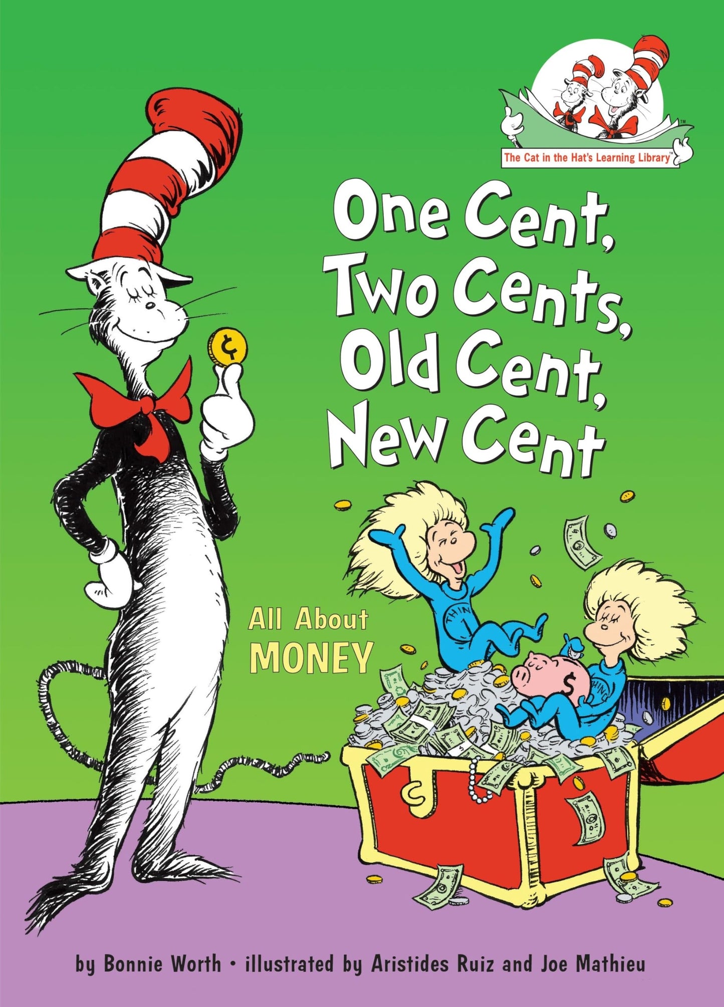 One Cent, Two Cents, Old Cent, New Cent: All About Money: Al