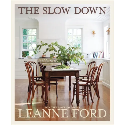 The Slow Down: For the Love of Home | Hardcover