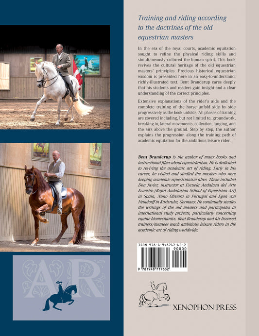 Academic Art of Riding: A Riding Method for the Ambitious Leisure Rider by Bent Branderup