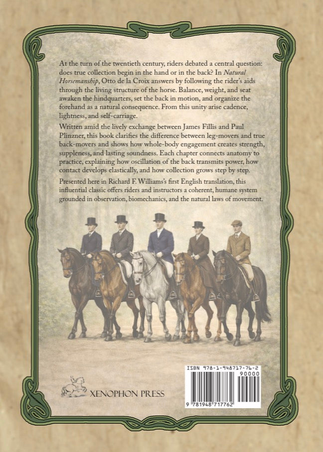 Natural Horsemanship based on a passionate riding instructor's papers by Otto de LaCroix with an Appendix by Paul Plinzner