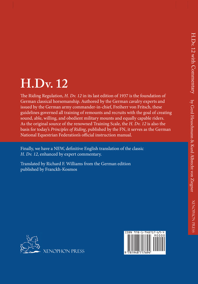 H. Dv. 12 with Commentary: The Rulebook of Riding Culture, by Gerd Heuschmann and Kurd Albrecht von Ziegner, A Cavalry Manual