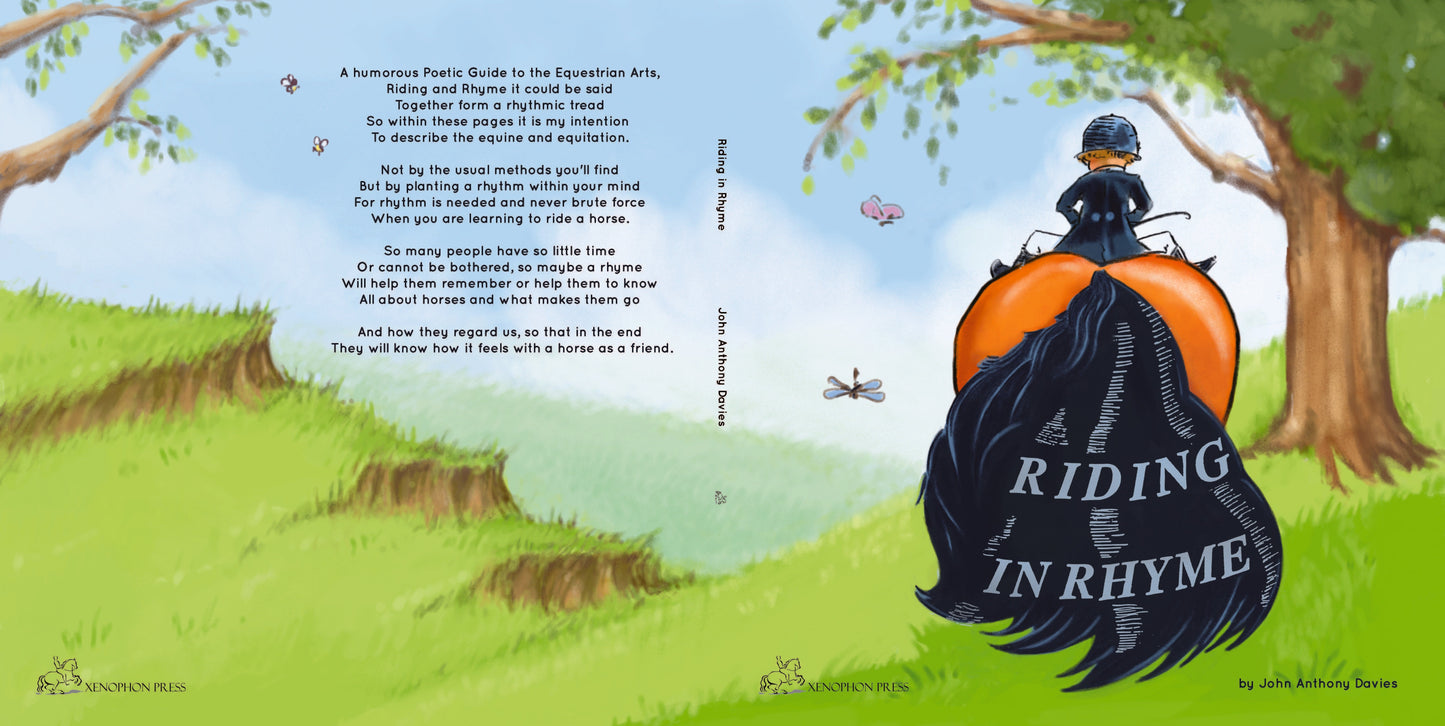 Riding in Rhyme: A Humorous and Poetic Guide to the Equestrian Arts by John Anthony Davies