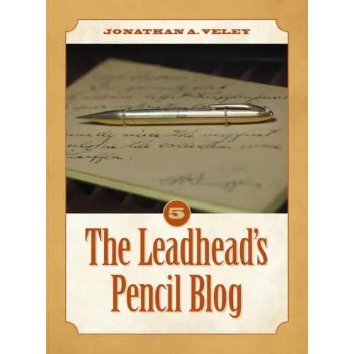 The Leadhead's Pencil Blog: Volume 5 - Hardcover