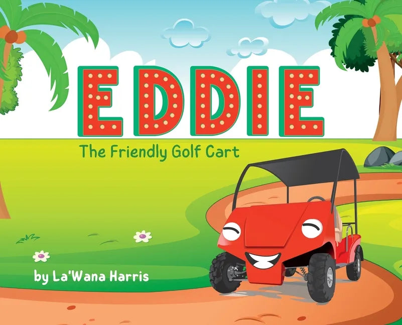 Eddie The Friendly Golf Cart - Hardcover