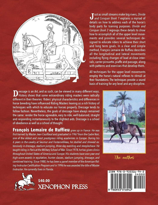 Divide & Conquer Book 2: Advanced Dressage Principles by François Lemaire de Ruffieu