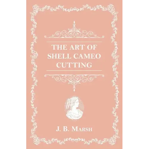 The Art Of Shell Cameo Cutting - Paperback