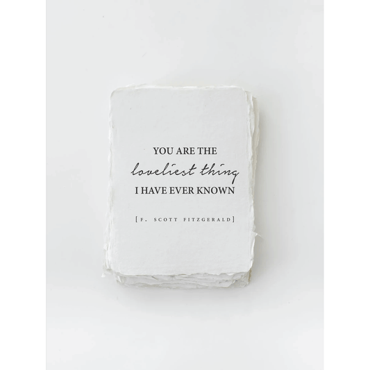 "You are the loveliest thing I have ever known" Fitzgerald Artisanal Love Card